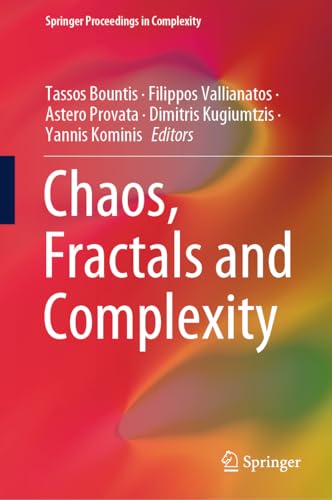 Chaos, Fractals and Complexity (Springer Proceedings in Complexity)