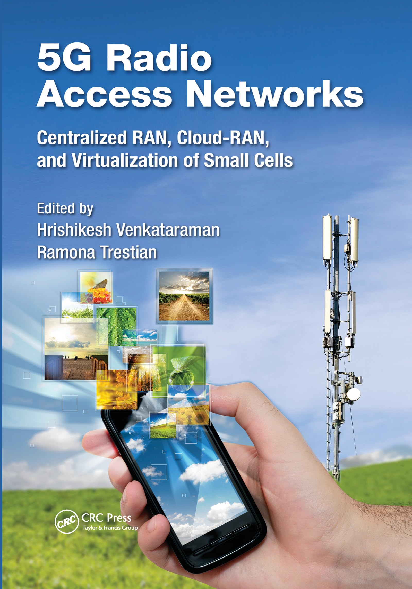 unbekannt 5G Radio Access Networks, Centralized Ran, Cloud-Ran And Virtualization Of Small Cells