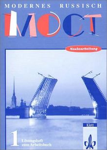 Moct 1 Modernes Russisch. Neubearbeitung Lösungsheft zum Arbeitsbuch.