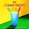 Mr. Commitment