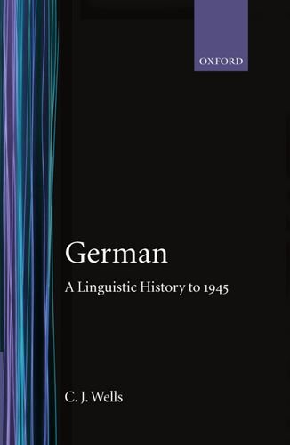 German: A Linguistic History to 1945
