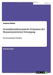 Gesundheitsökonomische Evaluation der Hausarztzentrierten Versorgung: Ein internationaler Überblick