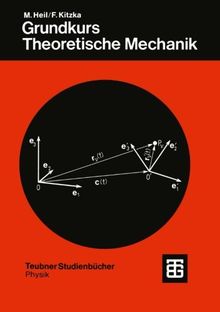 Grundkurs Theoretische Mechanik (Teubner Studienbücher Mechanik) (German Edition)