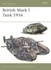 British Mark I Tank 1916 (New Vanguard, Band 100)