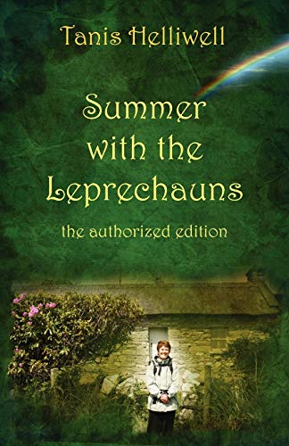 Tanis Helliwell Summer With The Leprechauns, The Authorized Edition