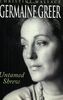 Germaine Greer: Untamed Shrew
