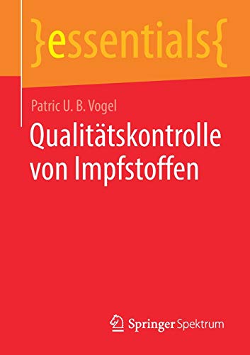 Qualitätskontrolle von Impfstoffen (essentials)
