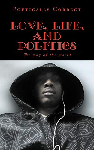 Love, Life, and Politics: The Way of the World