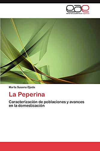 La Peperina: Caracterización de poblaciones y avances en la domesticación