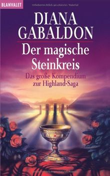 Der magische Steinkreis:  Das große Kompendium zur Highland-Saga