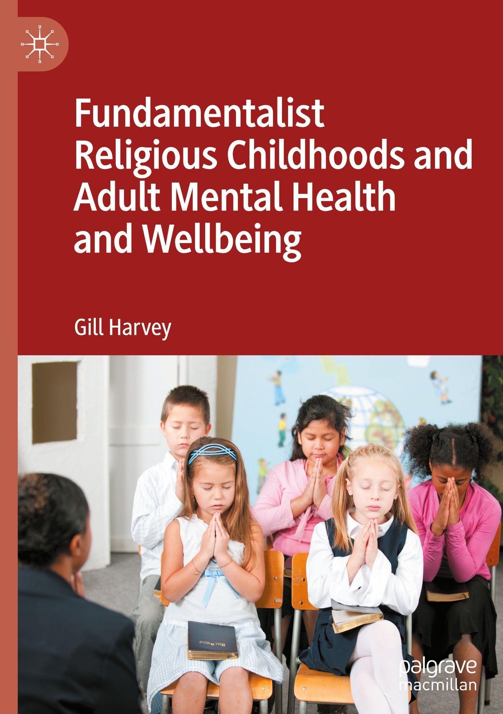 Fundamentalist Religious Childhoods and Adult Mental Health and Wellbeing