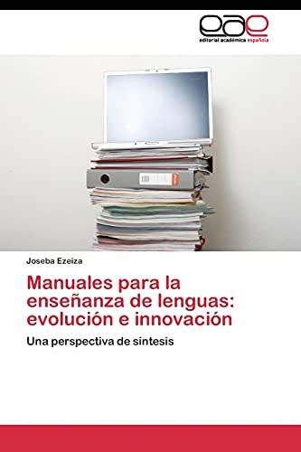Manuales para la enseñanza de lenguas: evolución e innovación: Una perspectiva de síntesis
