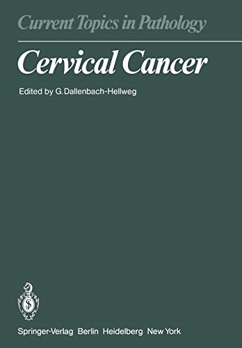 Cervical Cancer (Current Topics in Pathology, 70, Band 70)