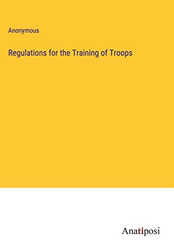 Regulations for the Training of Troops