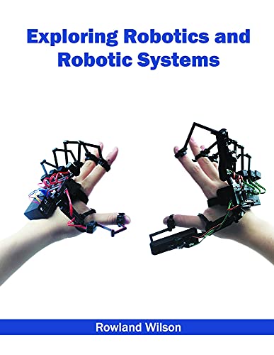 Rowland Wilson Exploring Robotics And Robotic Systems
