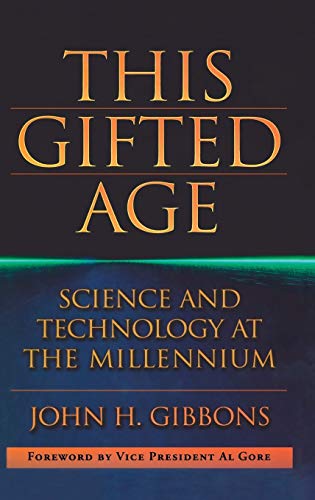 This Gifted Age: Science and Technology at the Millennium (Masters of Modern Physics)