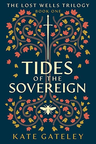 Tides of the Sovereign (The Lost Wells Trilogy)