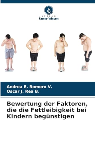 Bewertung der Faktoren, die die Fettleibigkeit bei Kindern begünstigen