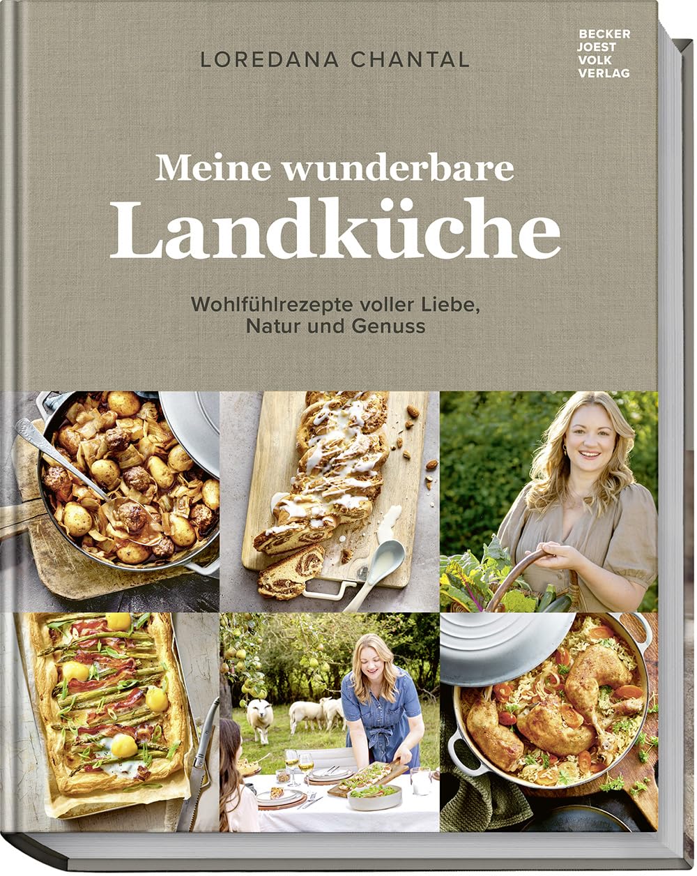 Meine wunderbare Landküche: Wohlfühlrezepte voller Liebe, Natur und Genuss - schnell, einfach, köstlich - Neu