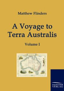 A Voyage to Terra Australis: Vol. I