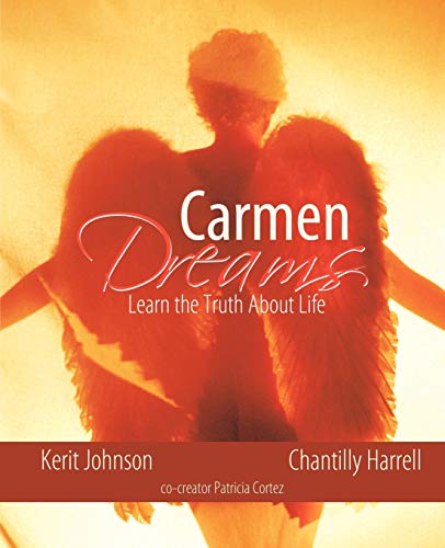 Carmen Dreams: Learn the Truth about Life