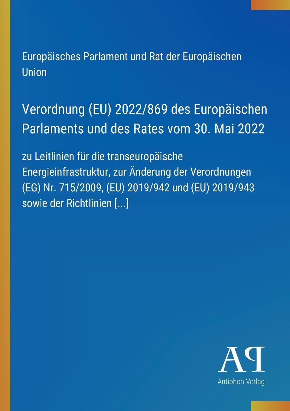 Verordnung (EU) 2022/869 des Europäischen Parlaments und des Rates vom 30. Mai 2022