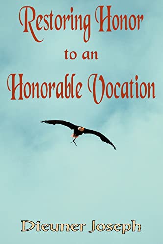 Restoring Honor to an Honorable Vocation