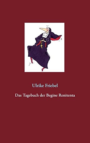 Das Tagebuch der Begine Renitenta