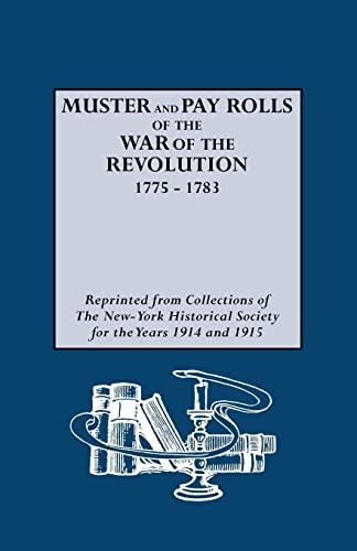 Muster and Pay Rolls of the War of the Revolution, 1775-1783 (Chapmans Records Cameos Series)
