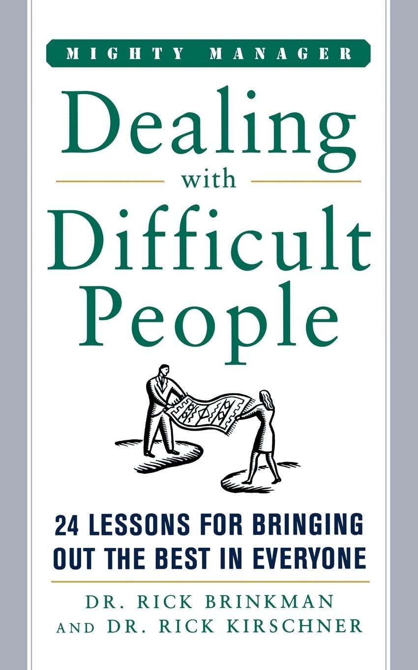 Brinkman Dealing With Difficult People