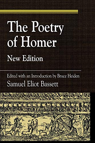 The Poetry of Homer (New Edition): Edited with an Introduction by Bruce Heiden, New Edition (Greek Studies)