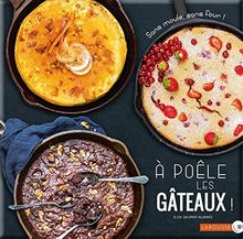 A poêle les gâteaux ! von Delprat-Alvarès, Elise, Loiseau, Anne | Buch | Zustand sehr gut