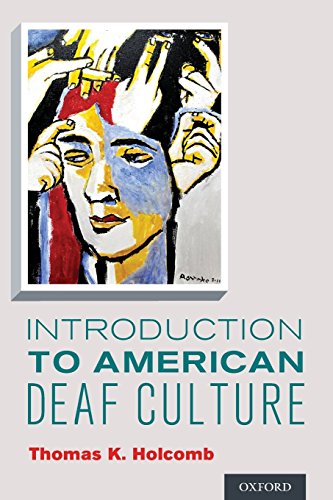 Introduction to American Deaf Culture (Professional Perspectives on Deafness: Evidence And Applications)