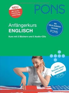 PONS Anfängerkurs Englisch: Sprachkurs: 2 Bücher mit 5 Audio-CDs: Das komplette Sprachpaket. Erfolgreich sprechen und kommunizieren