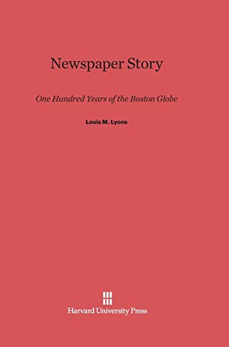 Newspaper Story: One Hundred Years of the Boston Globe