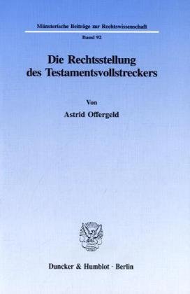 Die Rechtsstellung des Testamentvollstreckers