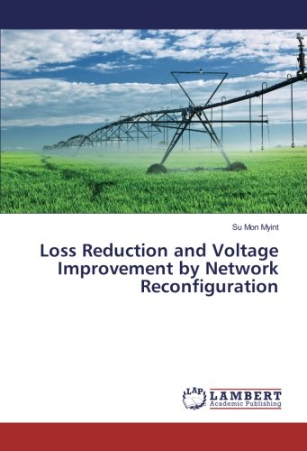 Loss Reduction and Voltage Improvement by Network Reconfiguration