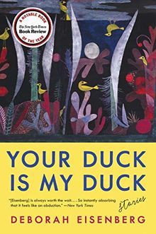 Your Duck Is My Duck: Stories