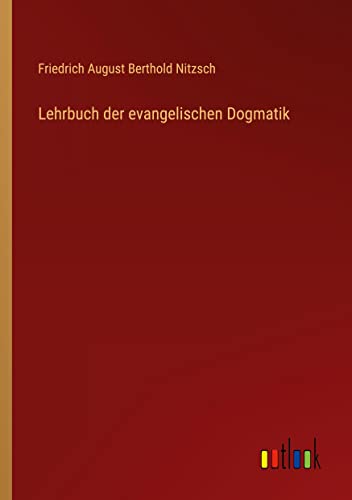 Lehrbuch der evangelischen Dogmatik