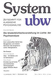 Die Unsterblichkeitsvorstellung im Lichte der Psychoanalyse: System ubw 1/1992