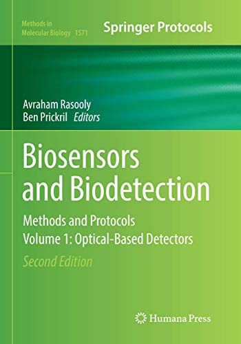 Biosensors and Biodetection: Methods and Protocols Volume 1: Optical-Based Detectors (Methods in Molecular Biology, Band 1571)