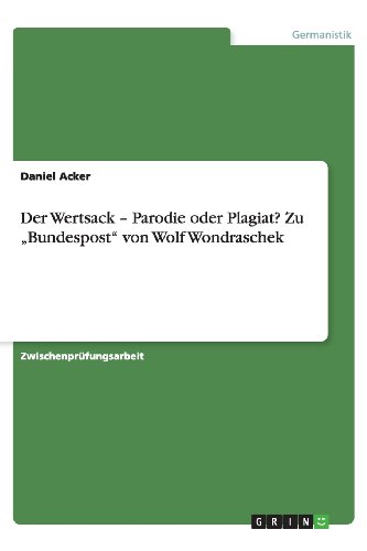 Der Wertsack ¿ Parodie oder Plagiat? Zu ¿Bundespost¿ von Wolf Wondraschek