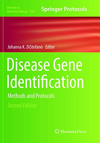 Disease Gene Identification: Methods and Protocols (Methods in Molecular Biology, Band 1706)
