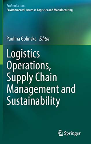 Logistics Operations, Supply Chain Management and Sustainability (EcoProduction)