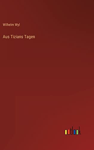 Aus Tizians Tagen