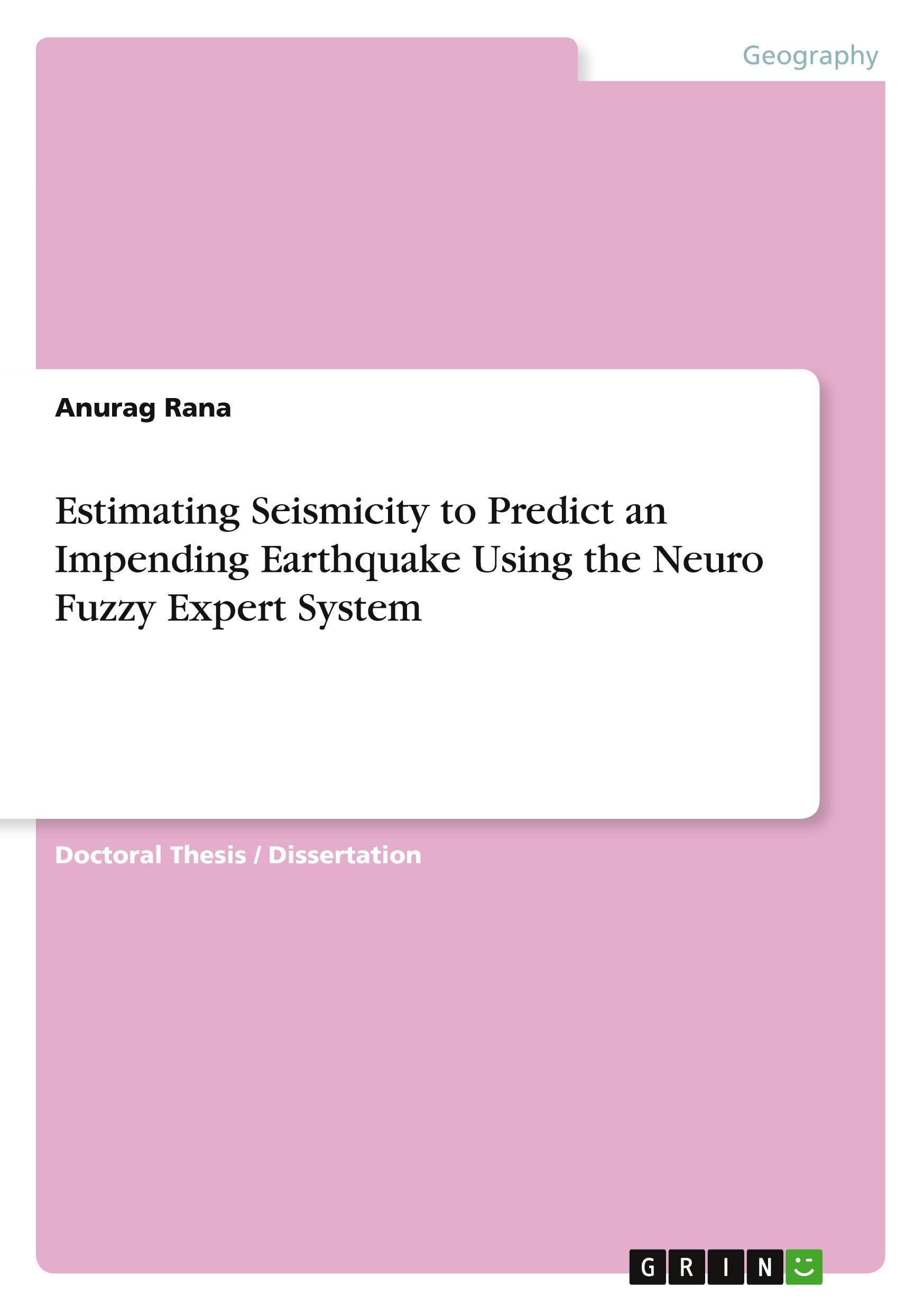 Estimating Seismicity to Predict an Impending Earthquake Using the Neuro Fuzzy Expert System