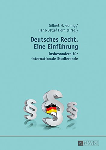 Deutsches Recht. Eine Einführung: Insbesondere für internationale Studierende