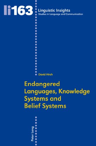 Endangered Languages, Knowledge Systems and Belief Systems (Linguistic Insights)