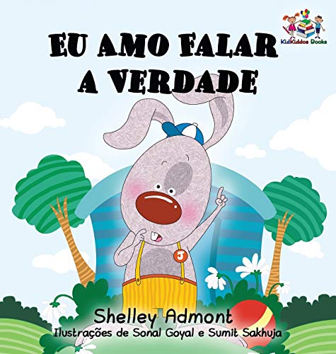 I Love to Tell the Truth: Portuguese Language Children's Book (Brazil) (Portuguese Bedtime Collection)