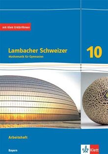 Lambacher Schweizer Mathematik 10. Ausgabe Bayern: Arbeitsheft plus Lösungsheft Klasse 10 (Lambacher Schweizer. Ausgabe für Bayern ab 2017)